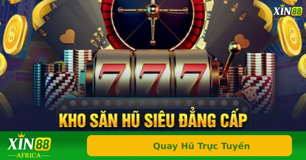 Quay Hũ Trực Tuyến – Cách Săn Jackpot Cực Đơn Giản Và Hấp Dẫn 3 Các thể loại slot game được yêu thích nhất hiện nay